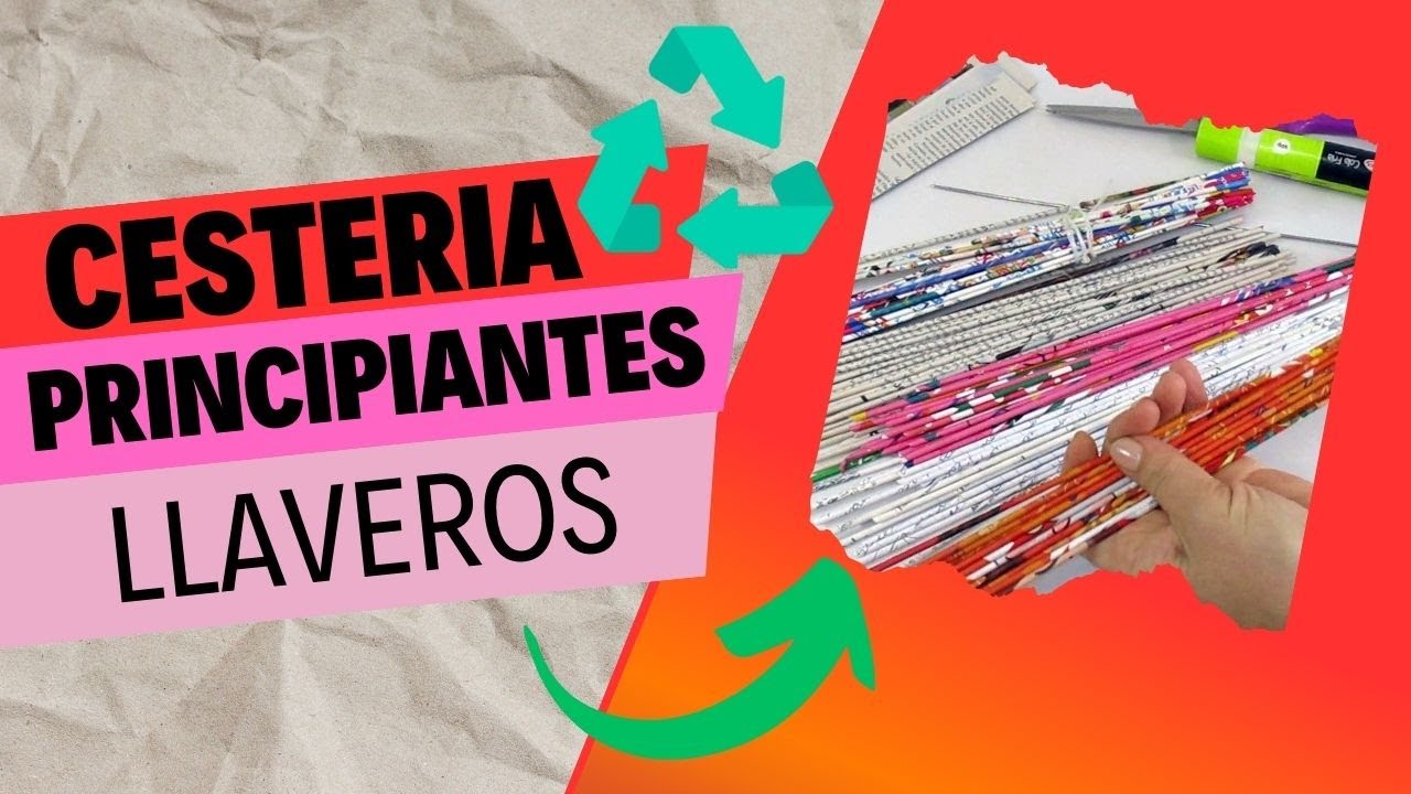 CESTERIA para PRINCIPIANTES PAPEL TEJIDO f&aacute;cil para Iniciantes LLaveros Cester&iacute;a con Papel reciclado