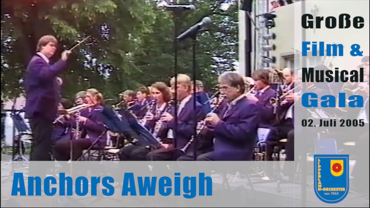 Anchors Aweigh (Zimmermann-Newton / Molenaar) | Gala 2005 | Lipperland-Orchester e.V. Alverdissen