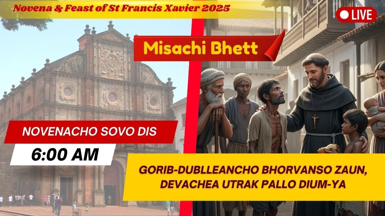 6 AM Konkani Mass | Sovo Dis-Sam Frasisk Xavierache Noven | Basilica of Bom Jesus | 29 Nov 2025