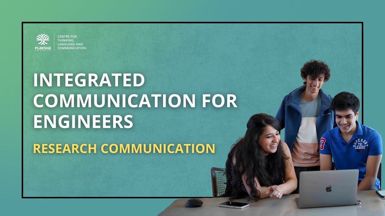 Research Communication | Integrated Communication for Engineers | CTLC, Plaksha University