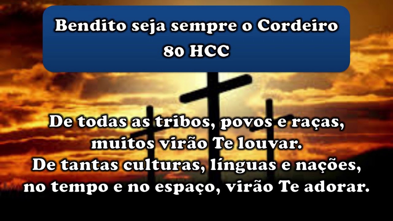 Cantor Cristão - HCC 80 - Bendito seja sempre o cordeiro