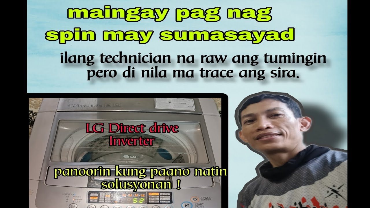 LG inverter Direct Drive Maingay/Noisy durin spin dry.