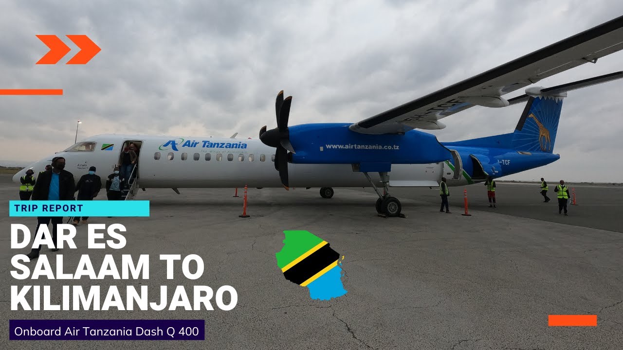 Trip Report | Air Tanzania | Dar Es Salaam - Kilimanjaro | Bombardier Dash Q400 | (ECONOMY)