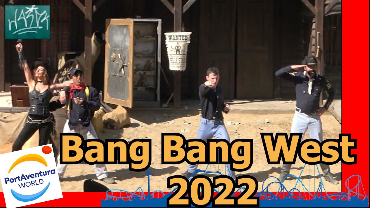 Bang Bang West 2022 - PortAventura World