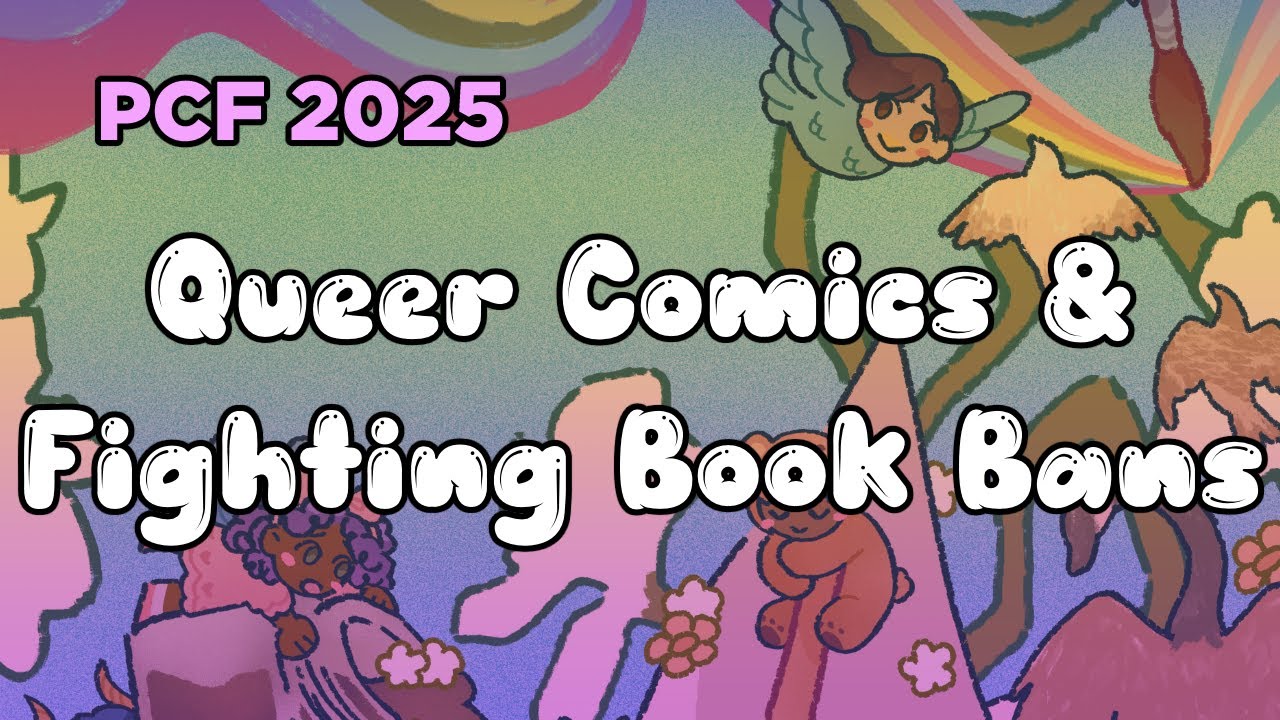 PCF 2025--Queer Comics and Fighting Book Bans