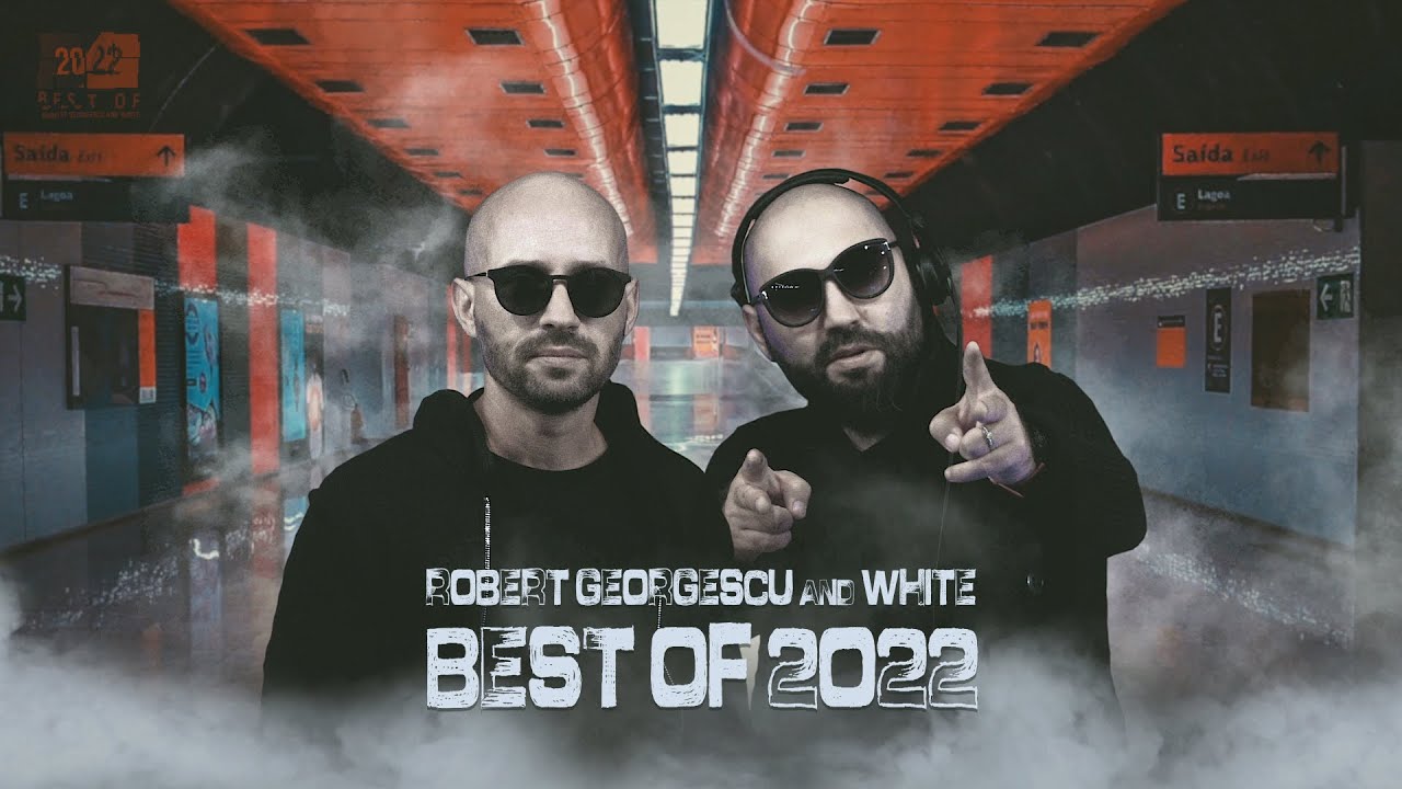 Robert Georgescu and White | BEST OF 2022