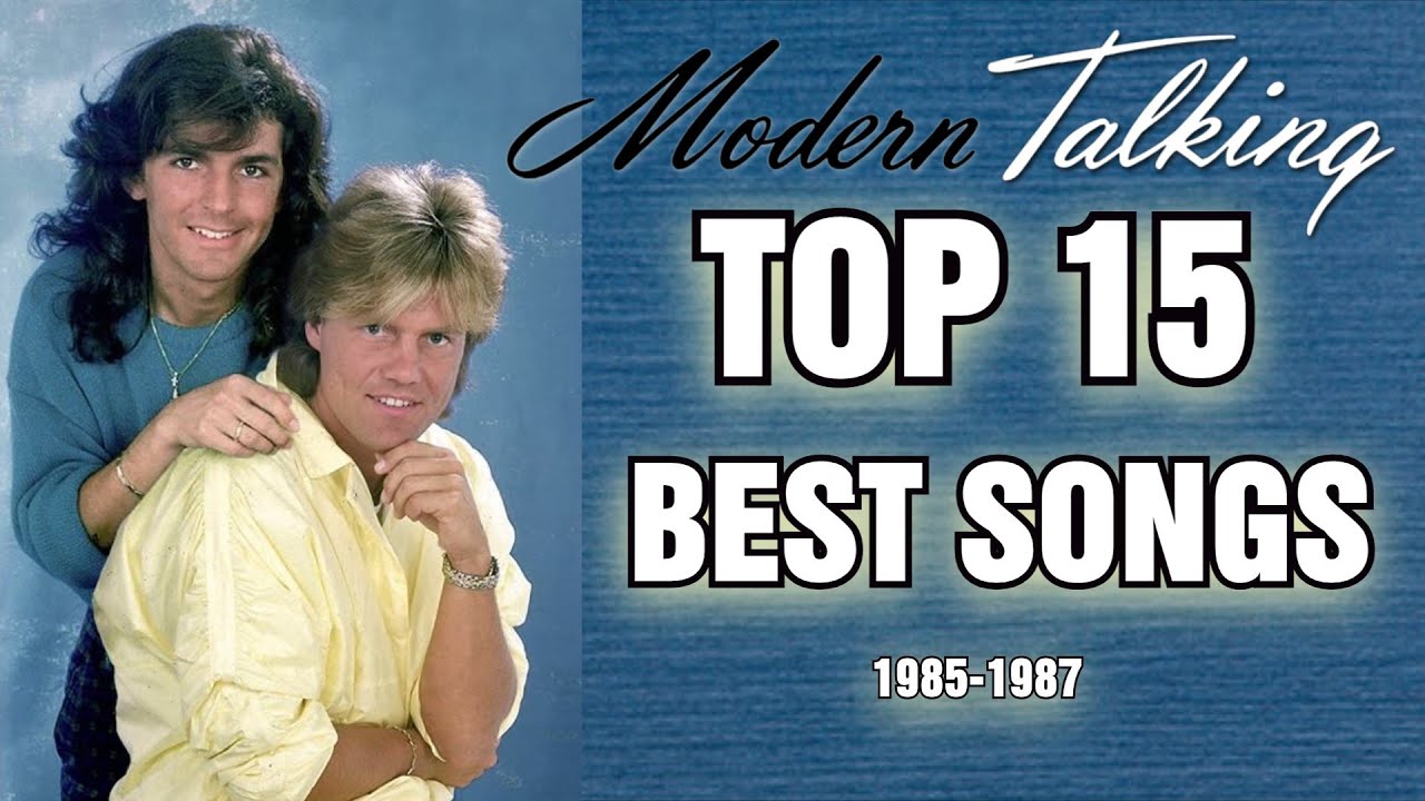 My personal top...The best 15 songs of Modern Talking