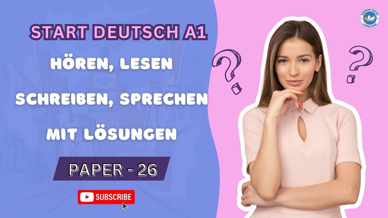 Goethe Zertifikat A1 - Start deutsch A1 || Paper - 26 || Hören, Lesen, Schreiben mit den Lösungen
