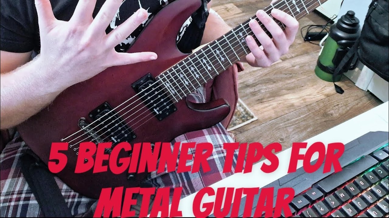 5 Beginner Tips For Metal Guitar!