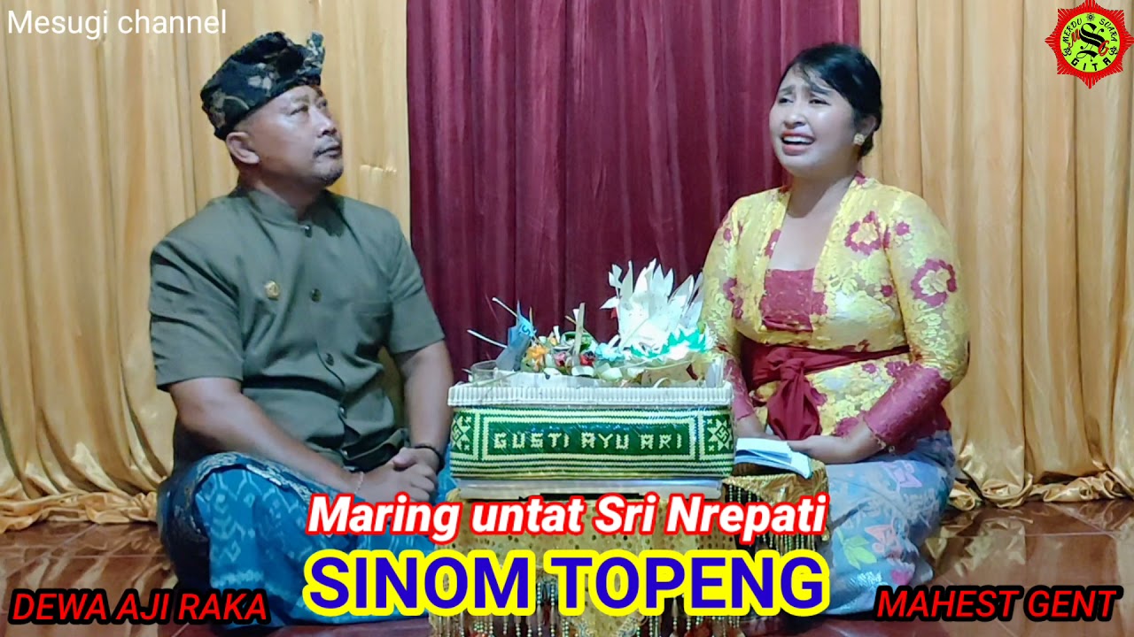SINOM TOPENG(Kelanguan) olih Mahesh Gent & Dw Aji Raka #pupuhsinom @mesugichannel
