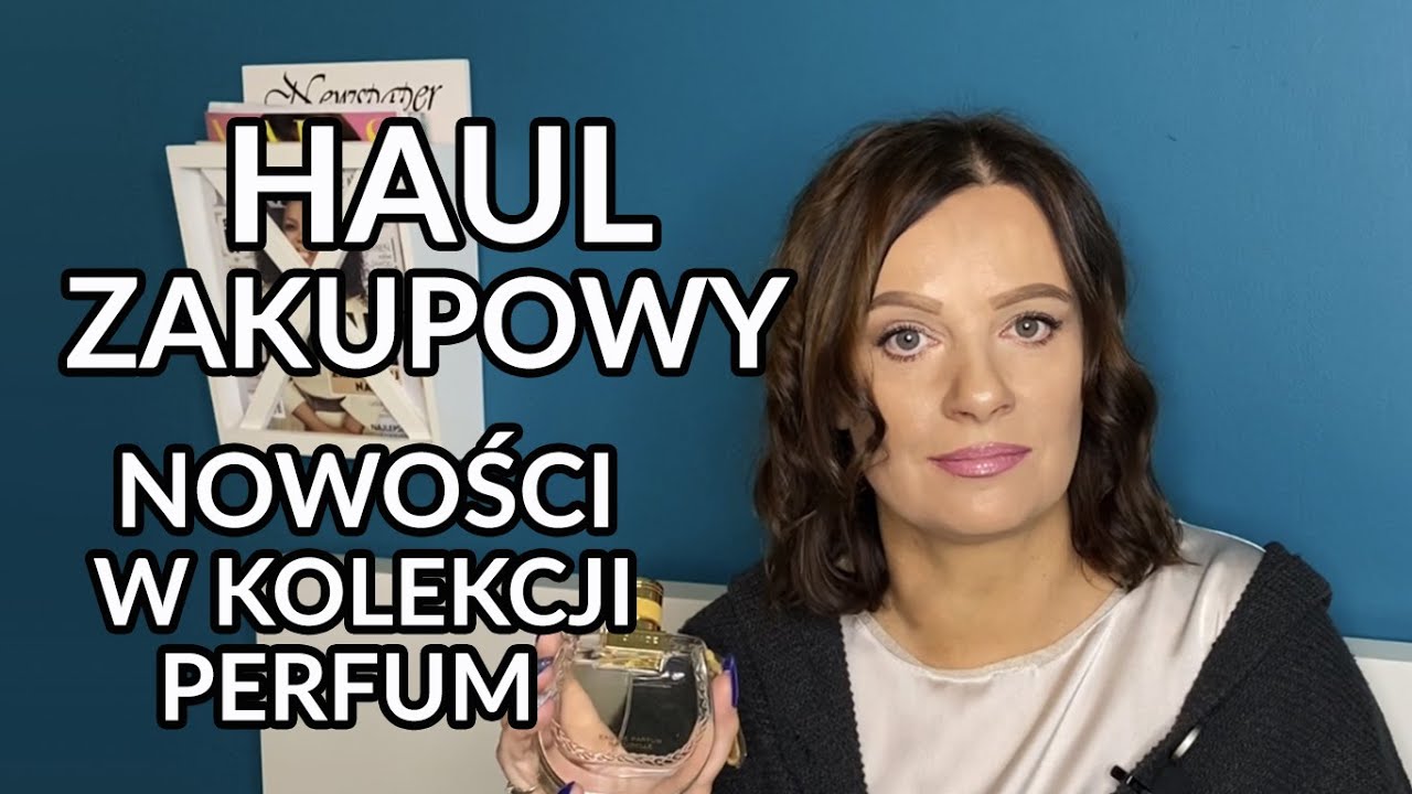 Haul zakupowy, czyli nowe perfumy w kolekcji❤️ Również rozczarowanie👎😢