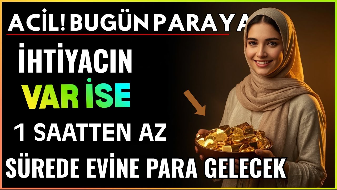 ÇOK ACİL PARAYA İHTİYACI OLAN MUTLAKA DİNLESİN ! (Acil Para Getiren Dua, Rızık duası, Para duası)