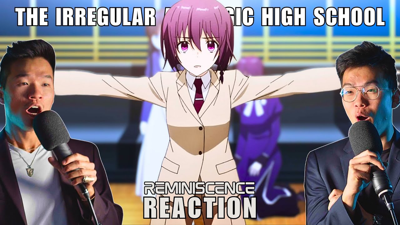 The Irregular at Magic High School REMINISCENCE Movie Reaction