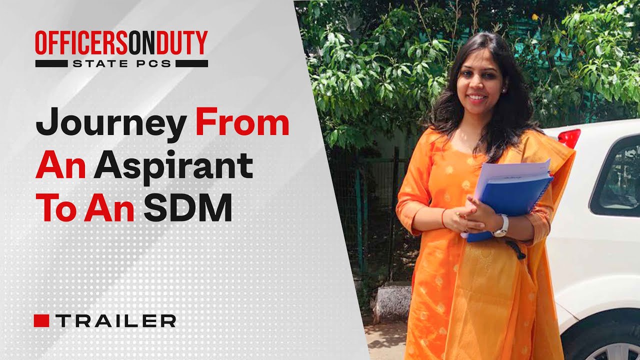 OOD State PCS - Aspirant to SDM - Journey of a State PCS Officer | SDM Sampada Gurjar - Coming Soon
