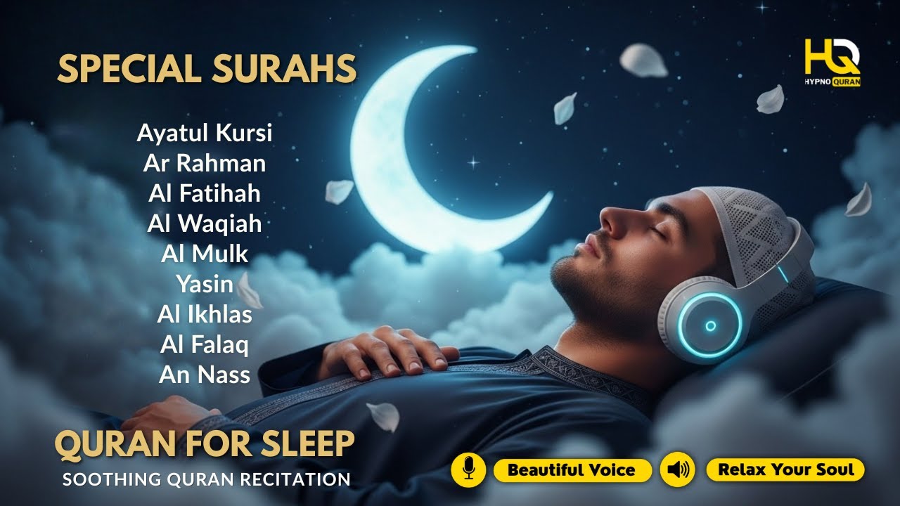 Beautiful Quran For Deep Sleep ✦ Ayatul Kursi, Yasin, Rahman, Waqiah, AlMulk, By M Hejazi