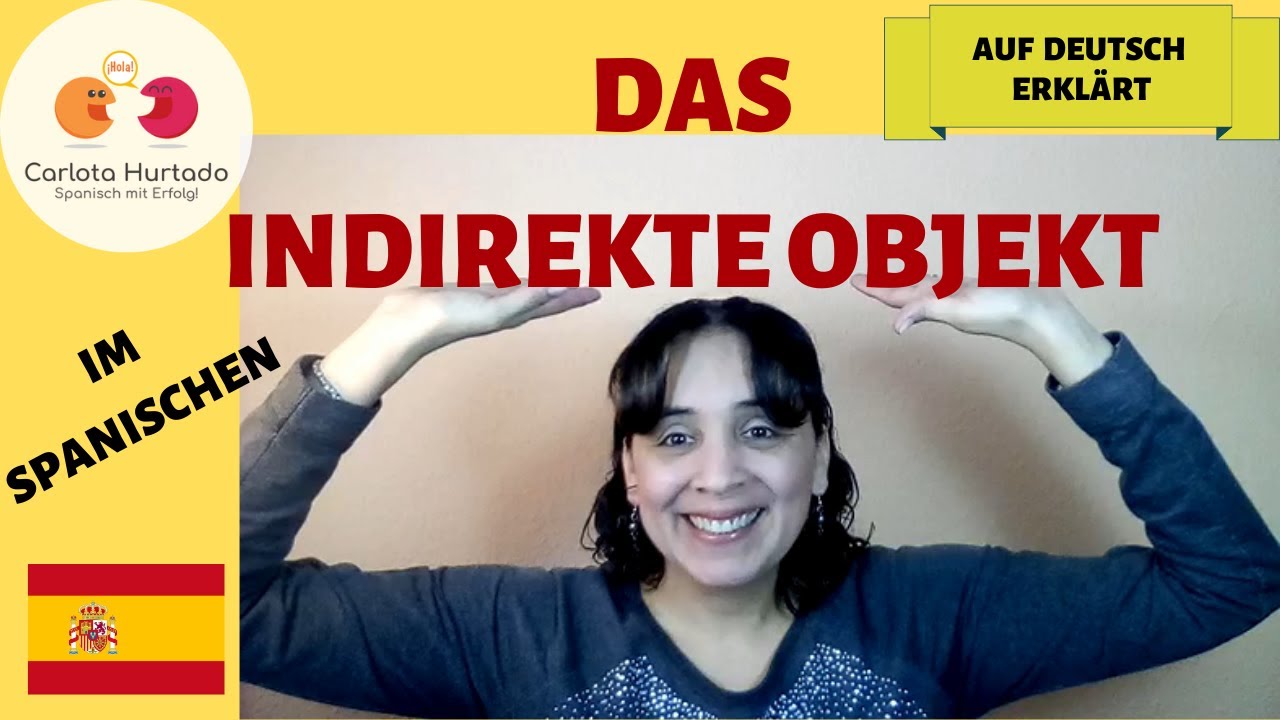 📌DAS INDIREKTE OBJEKTPRONOMEN - Spanisch📌 Erklärung, Beispiele, Sätze ✏️ me te le nos os les ✏️