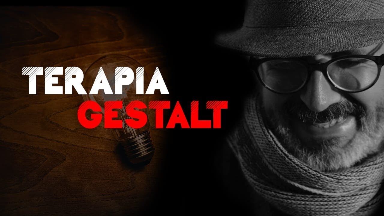 Terapia Gestalt. La apuesta por la autenticidad. Ft. Gerardo Ortiz