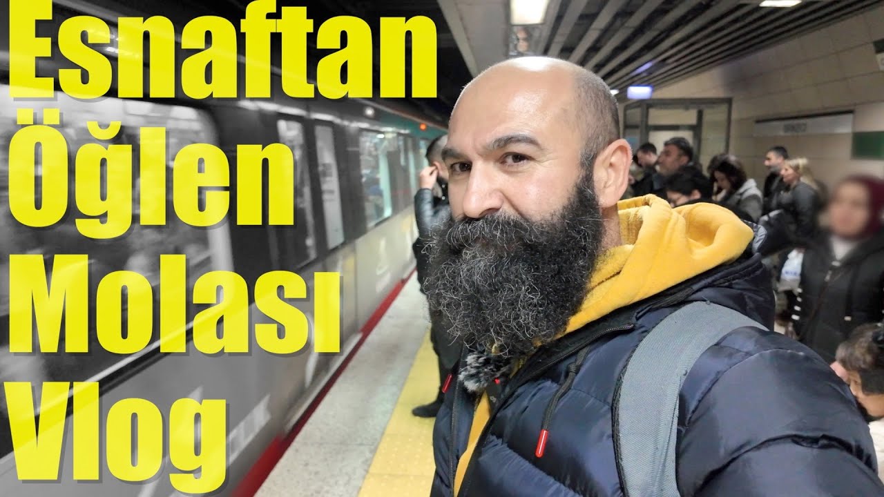 Esnaftan Öğle Arası Tatili Sirkeci Vlog