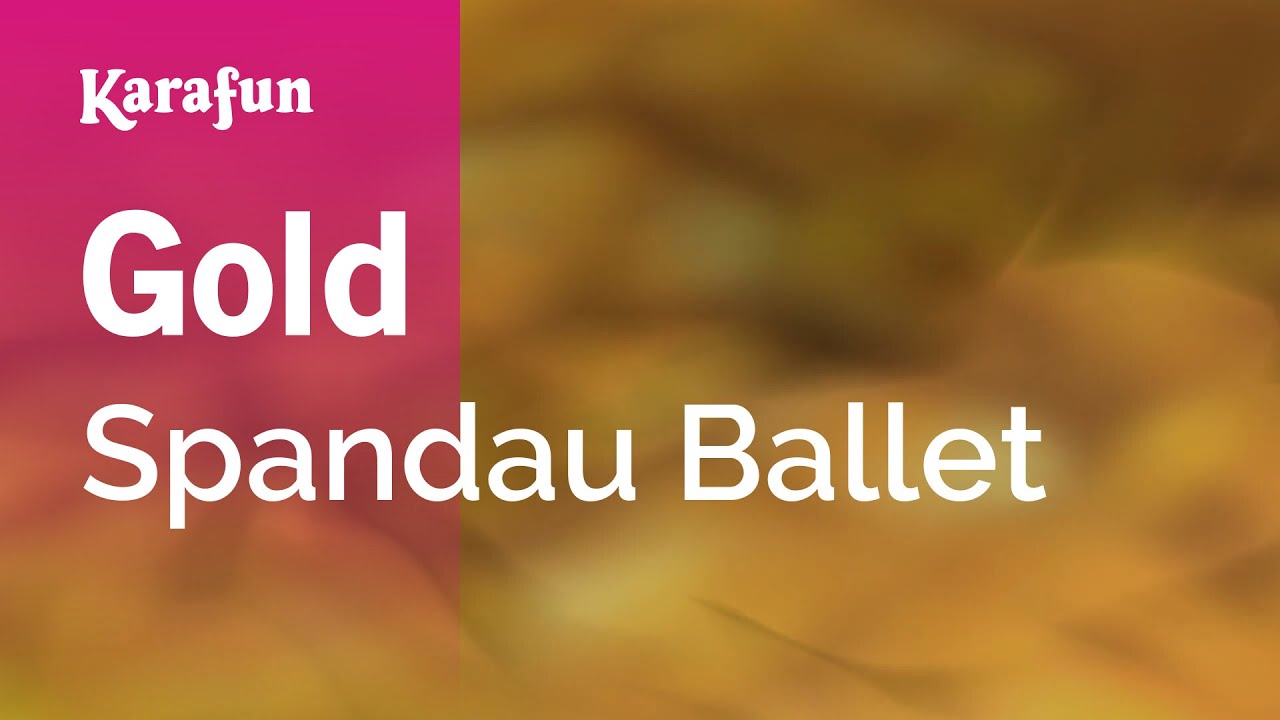 Gold - Spandau Ballet | Karaoke Version | KaraFun