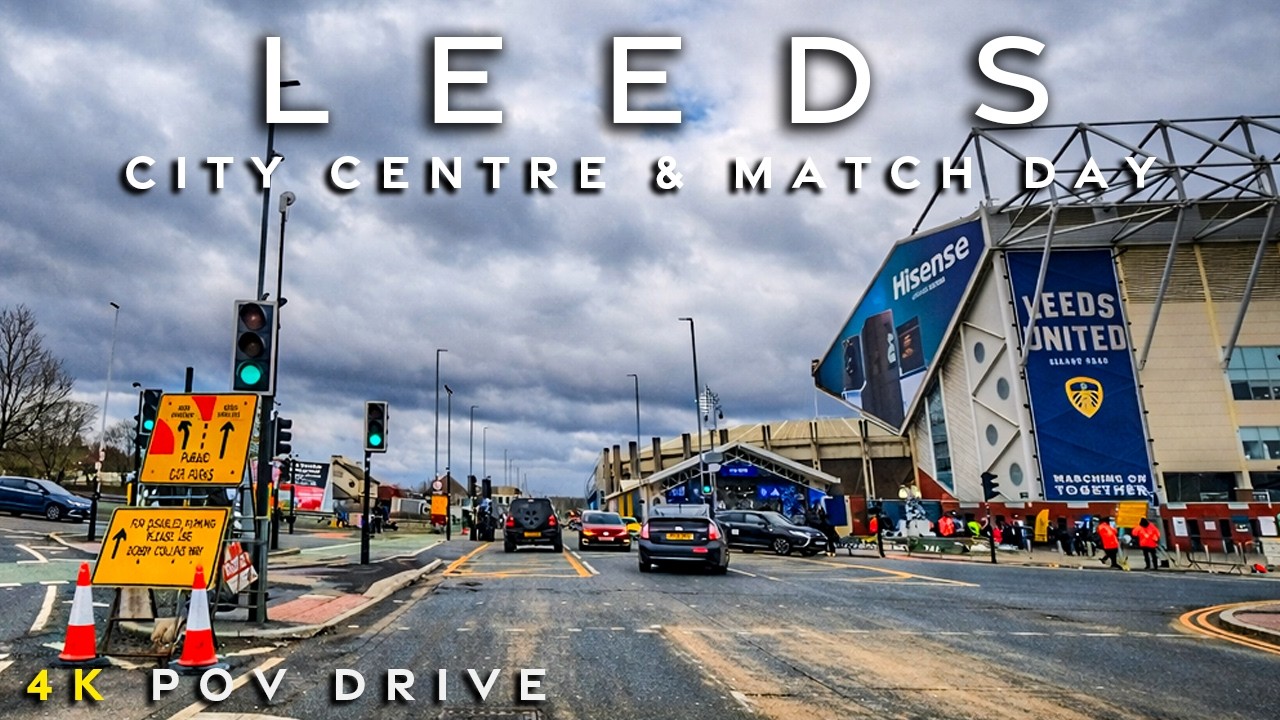 Driving to Leeds City Centre & Elland Road Stadium | Relaxing 4K POV