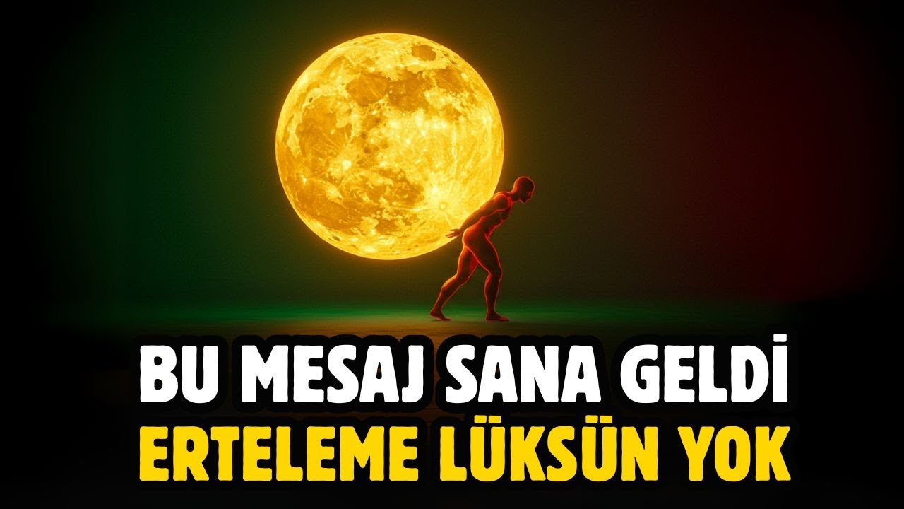 BU MESAJ SANA GELDİ, ERTELEME LÜKSÜN YOK, SADECE ALLAH'A GÜVEN