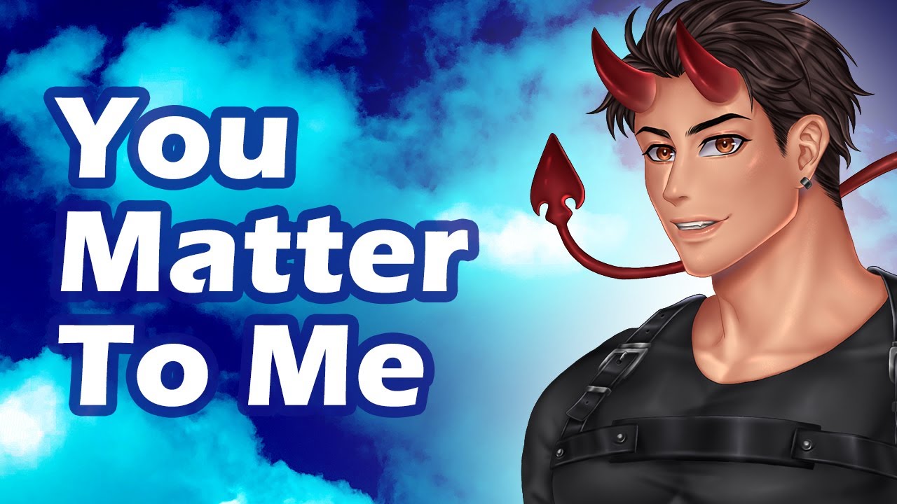 You Matter to Me [ASMR Boyfriend] [Comfort] [Reassurance] [Emotional Support] [Wholesome] [M4F]