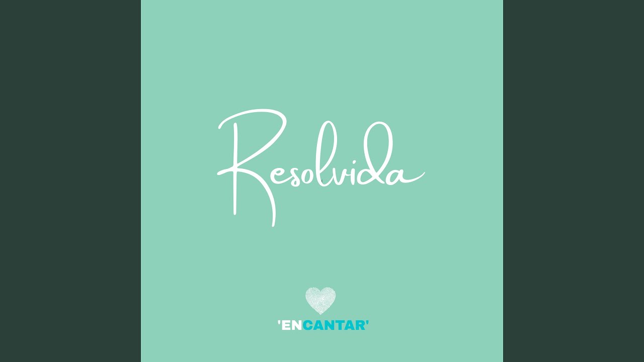 Resolvida / Encantar