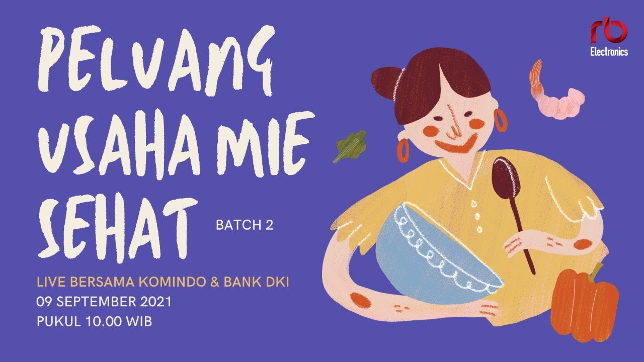 Pelatihan PKK - Peluang usaha mie sehat BATCH 2