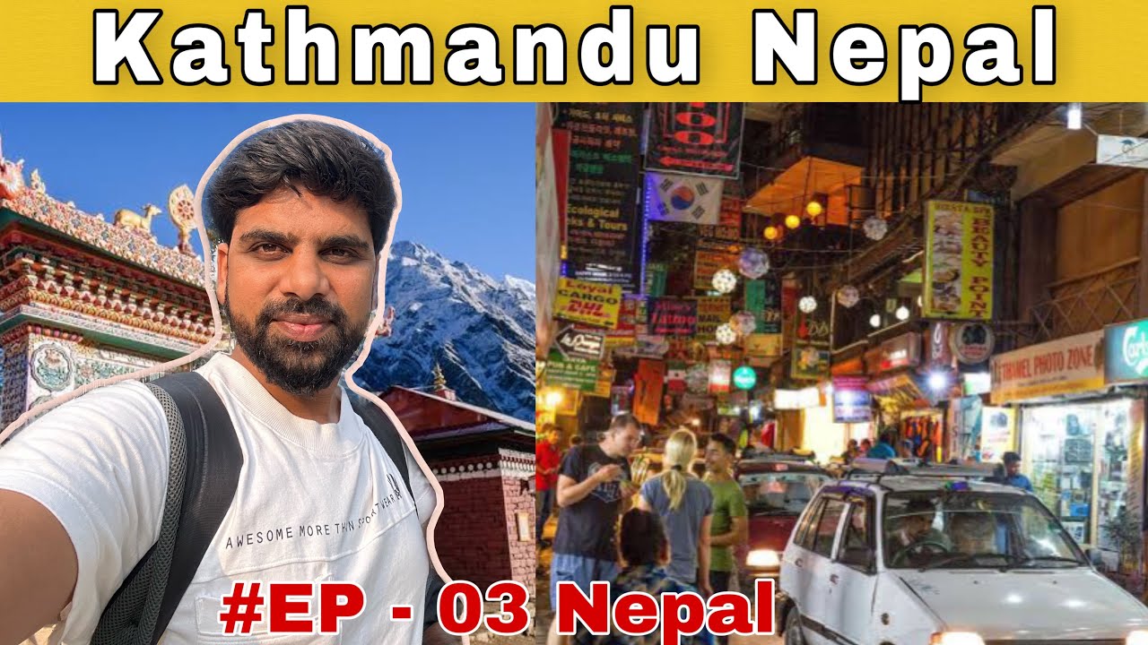First Day In Kathmandu । और ये क्या हो गया 😳