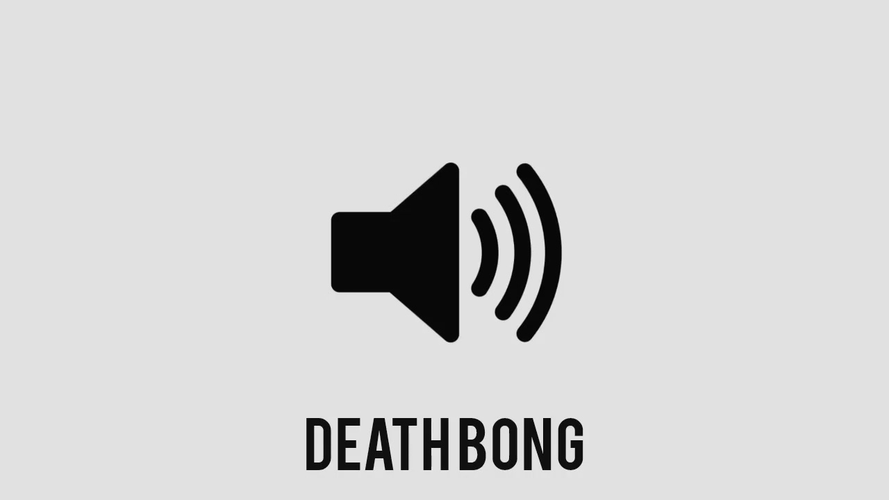 Death Bong - Sound Effect