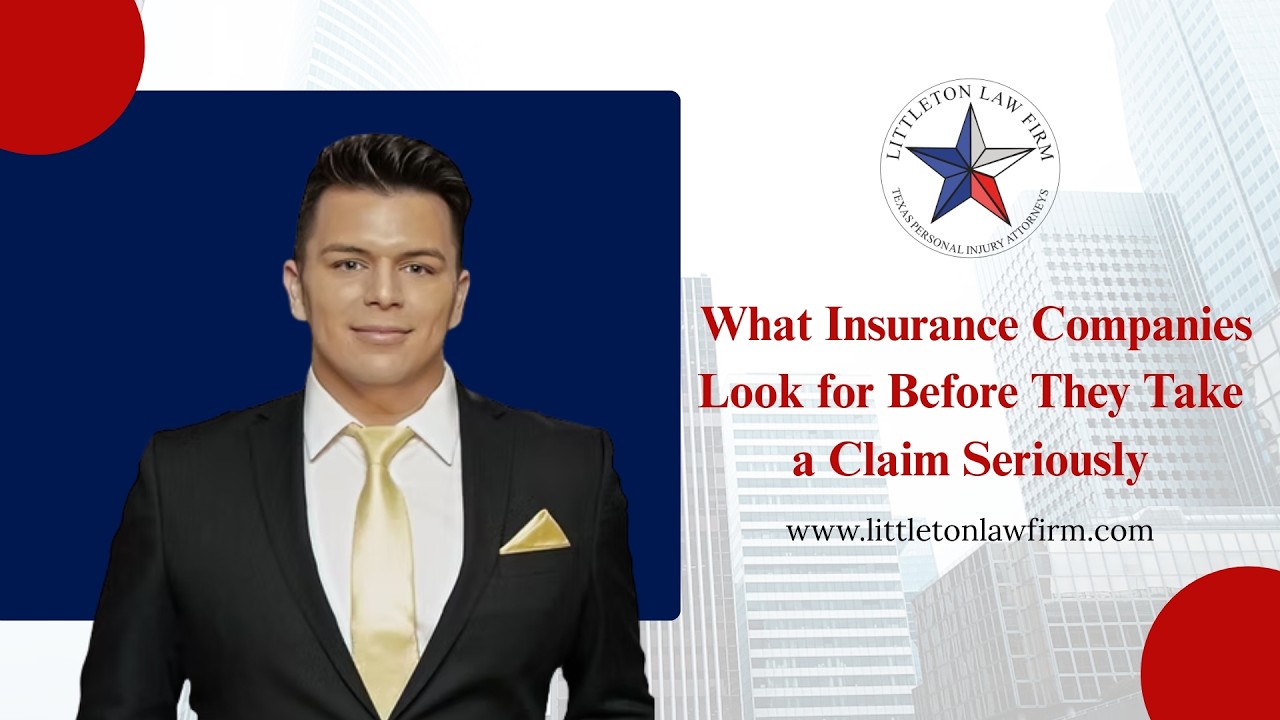 What Insurance Companies Look for Before They Take a Claim Seriously