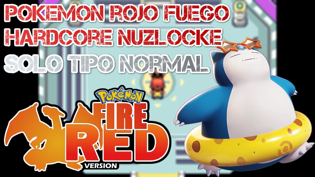 As&iacute; Complet&eacute; POK&Eacute;MON ROJO FUEGO Solo Con Pokemon TIPO NORMAL