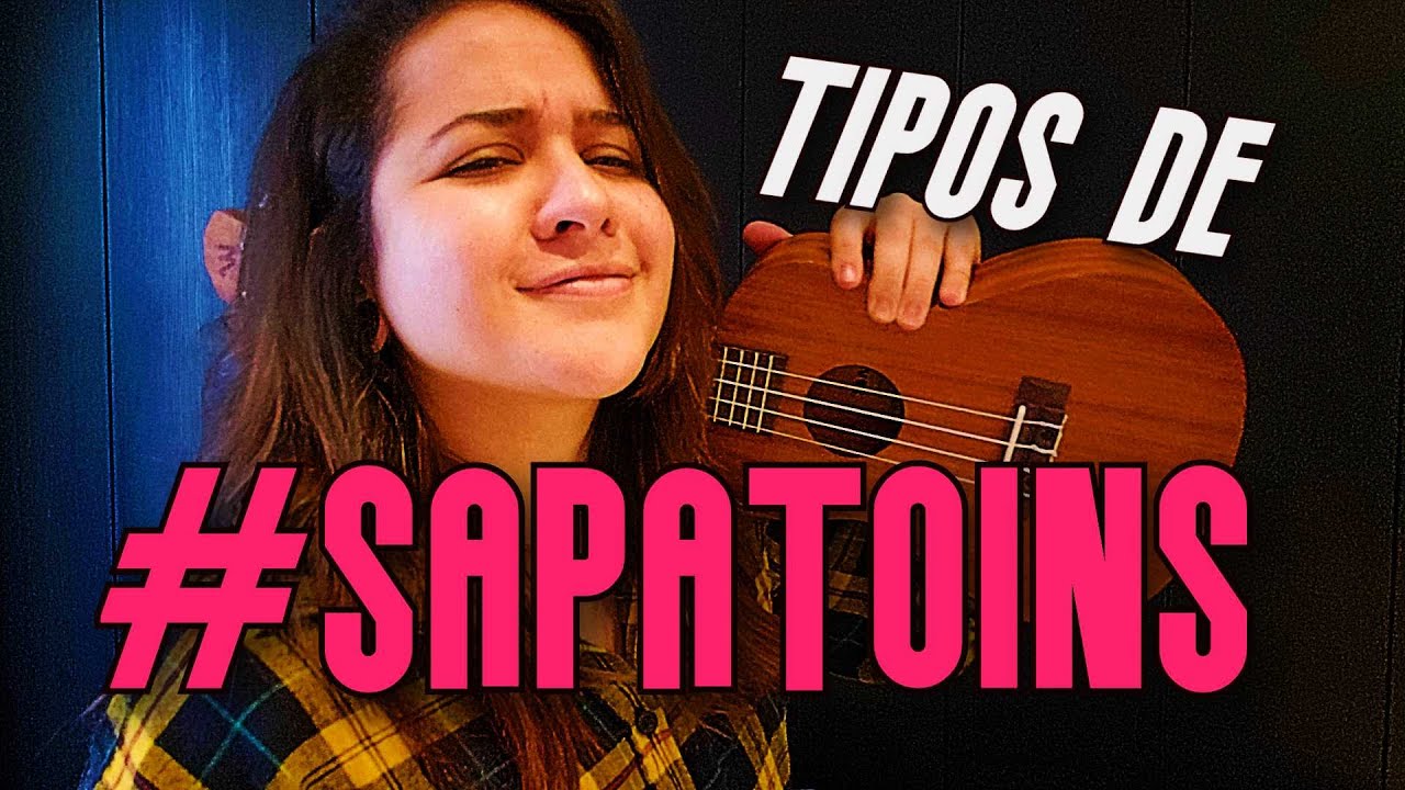TIPOS DE SAPATÃO| Qual é você?