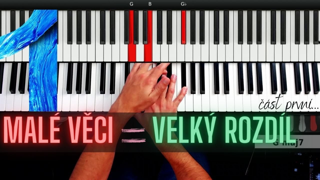 Malé věci, které dělají u piana velký rozdíl - část první