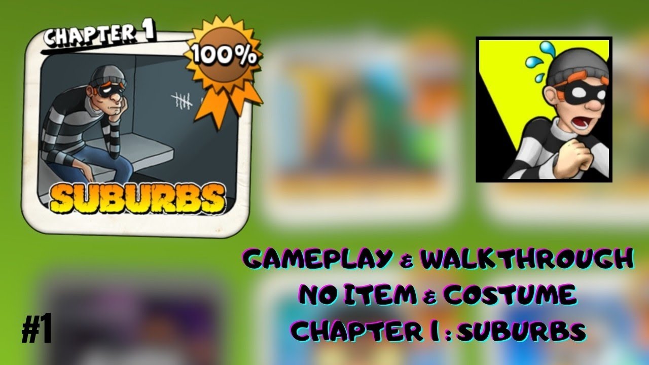 Gameplay & Walkthrough Robbery Bob Chapter 1 Suburbs NO ITEM AND COSTUME - Part 1