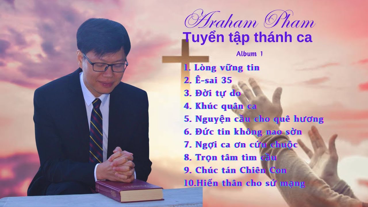 Tuyển tập thánh ca - Abraham Pham (Phạm Văn Duy) - Album 1