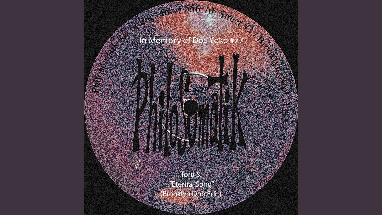 In Memory of Doc Yoko #77 : Eternal Song (Brooklyn Dub Edit)