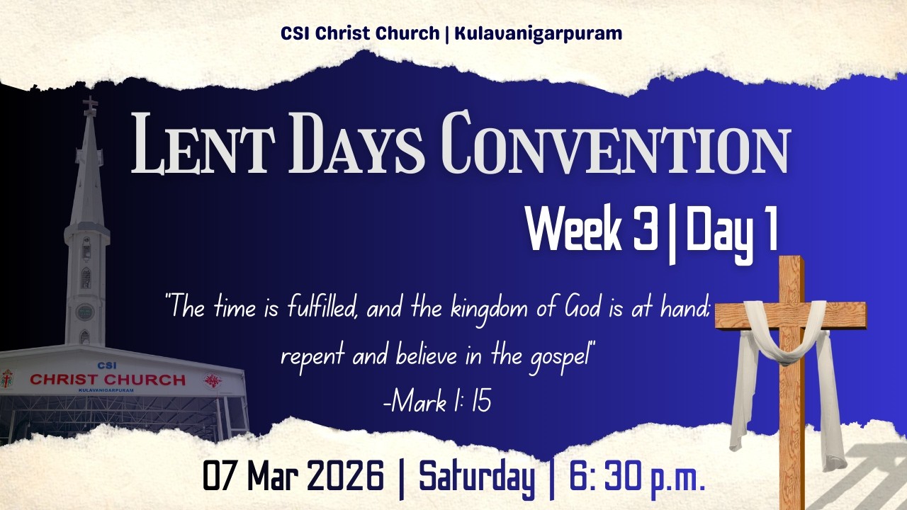 Convention Meeting | CSI Christ Church - Kulavanigarpuram  | Lenten Days | 07-03-2026