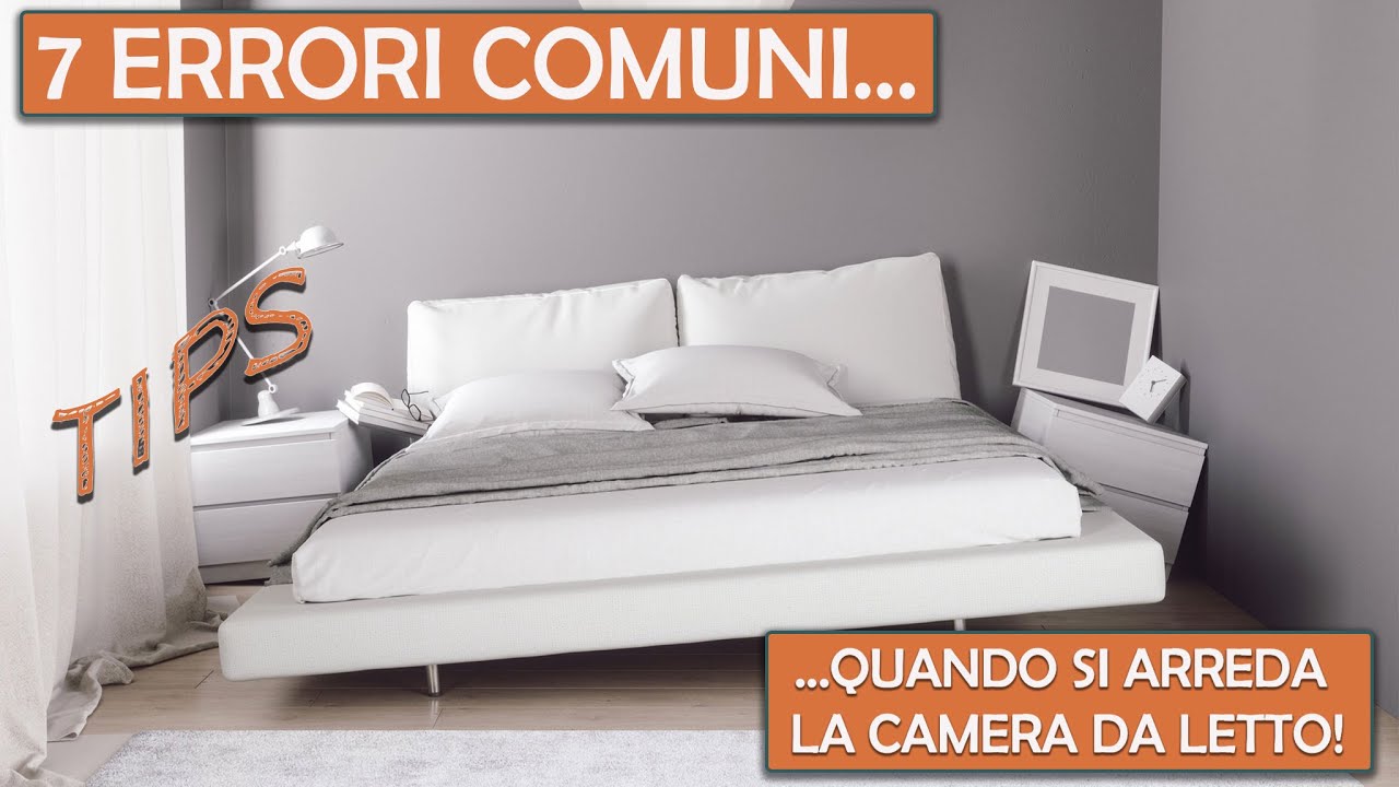 INTERIOR DESIGN - 7 errori comuni che si fanno quando si arreda la camera da letto!