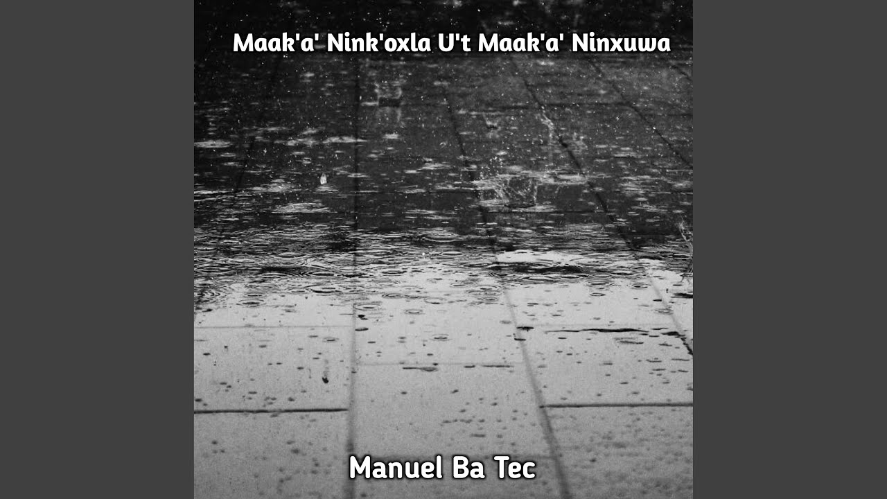 Maak'a' Nink'oxla U't Maak'a' Ninxuwa