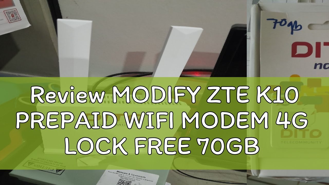 Review MODIFY ZTE K10 PREPAID WIFI MODEM 4G  LOCK FREE 70GB ACTIVATION SIM CARD NEED REGISTER  SIM