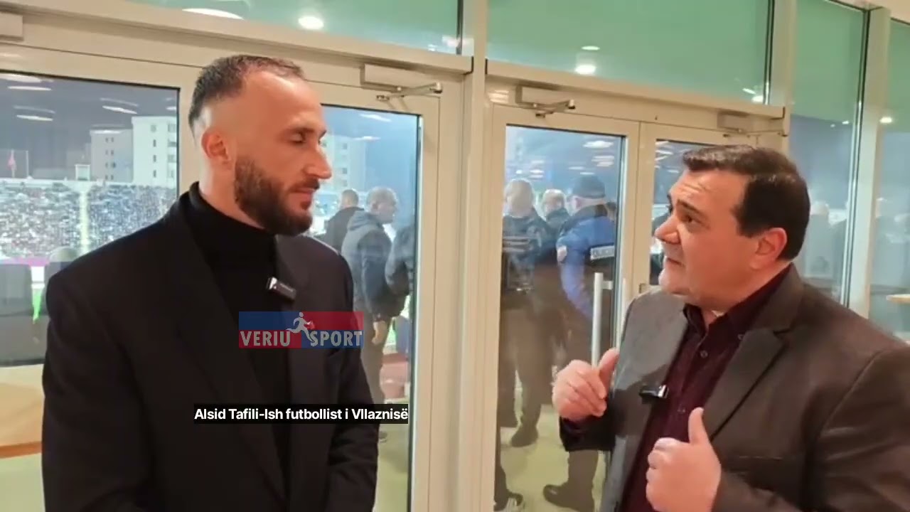 Ish futbollisti Alsid Tafili për klasiken Vllaznia-Tirana:Fiton Vllaznia 2-0, shënojnë Bala dhe Mala