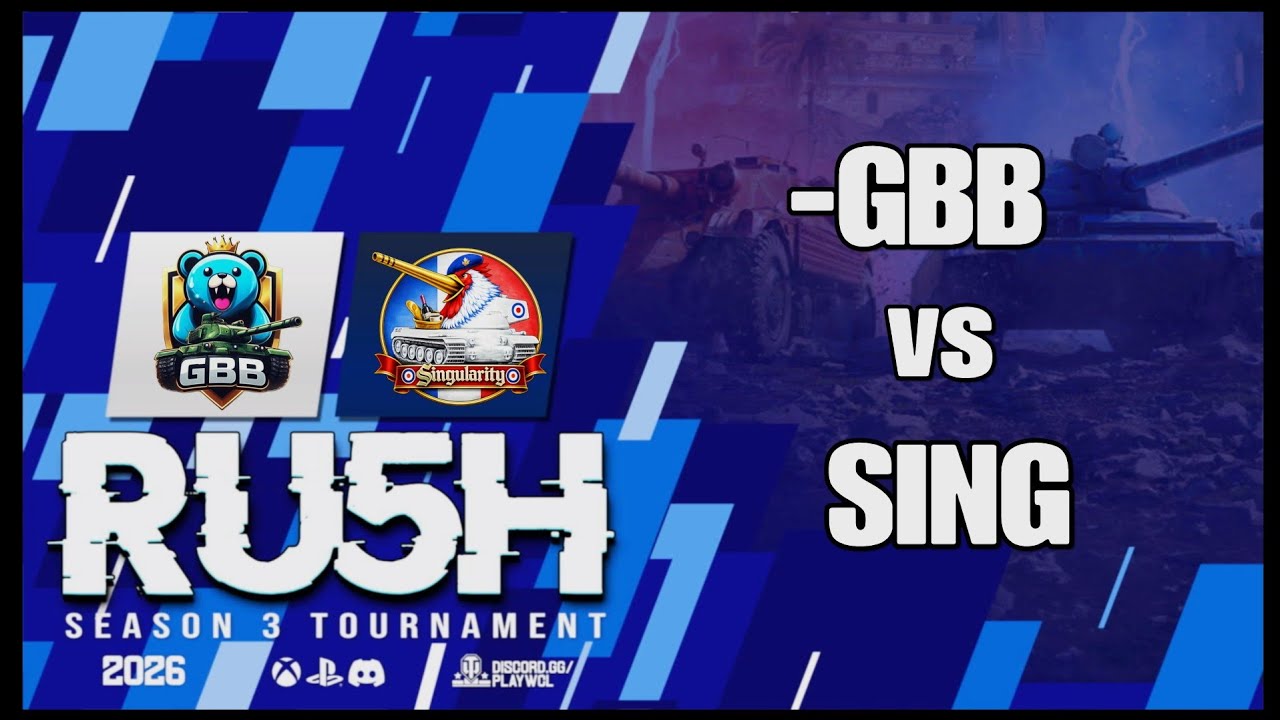 RU5H Turnier | -GBB vs SING | World of Tanks Console