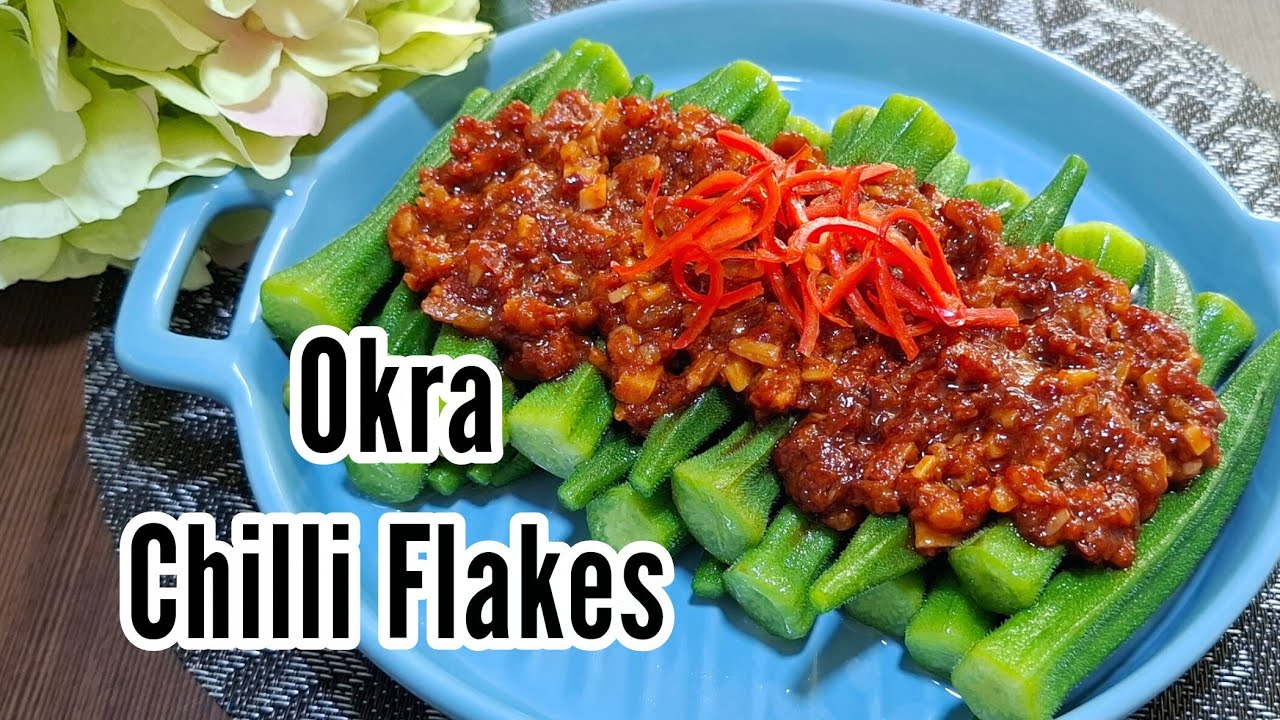 Sayur Okra Simple / Okra Chilli Flakes Recipe 