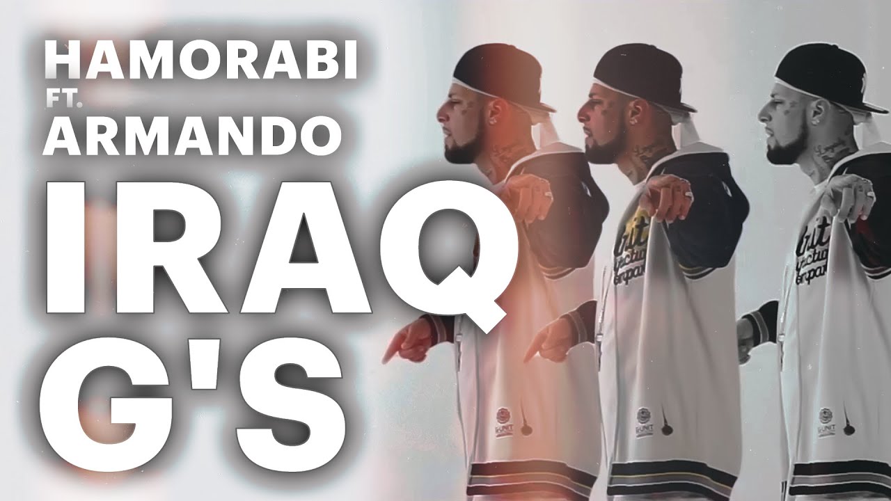 Hamorabi - Iraq G's Feat.Armando (Offical Music Video)