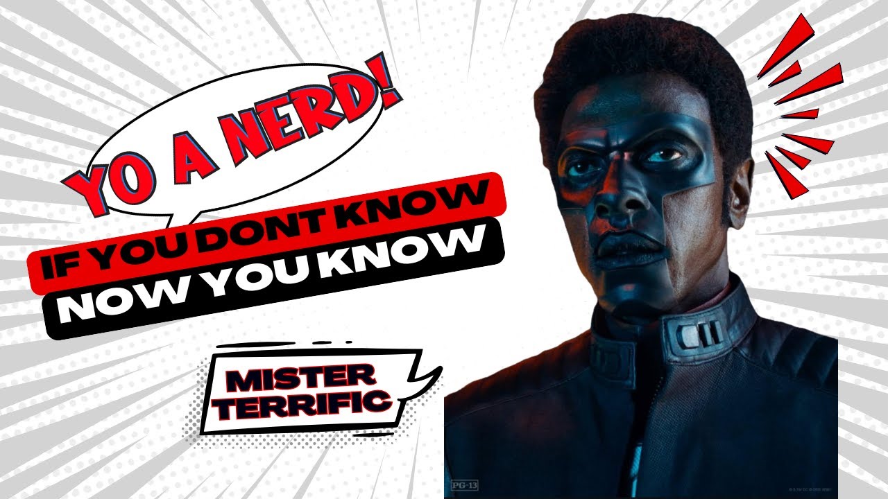 If You Don't Know Now You Know: Mister Terrific