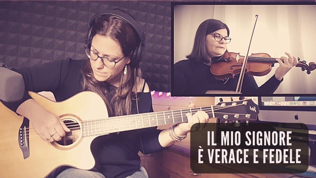 Il mio Signore è verace e fedele (My Redeemer Is Faithful And True, S.C.Chapman) - cover in italiano