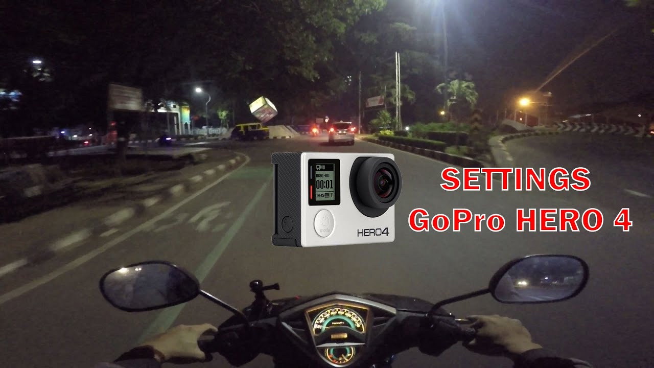 Setting GoPro Hero 4 untuk Malam Hari