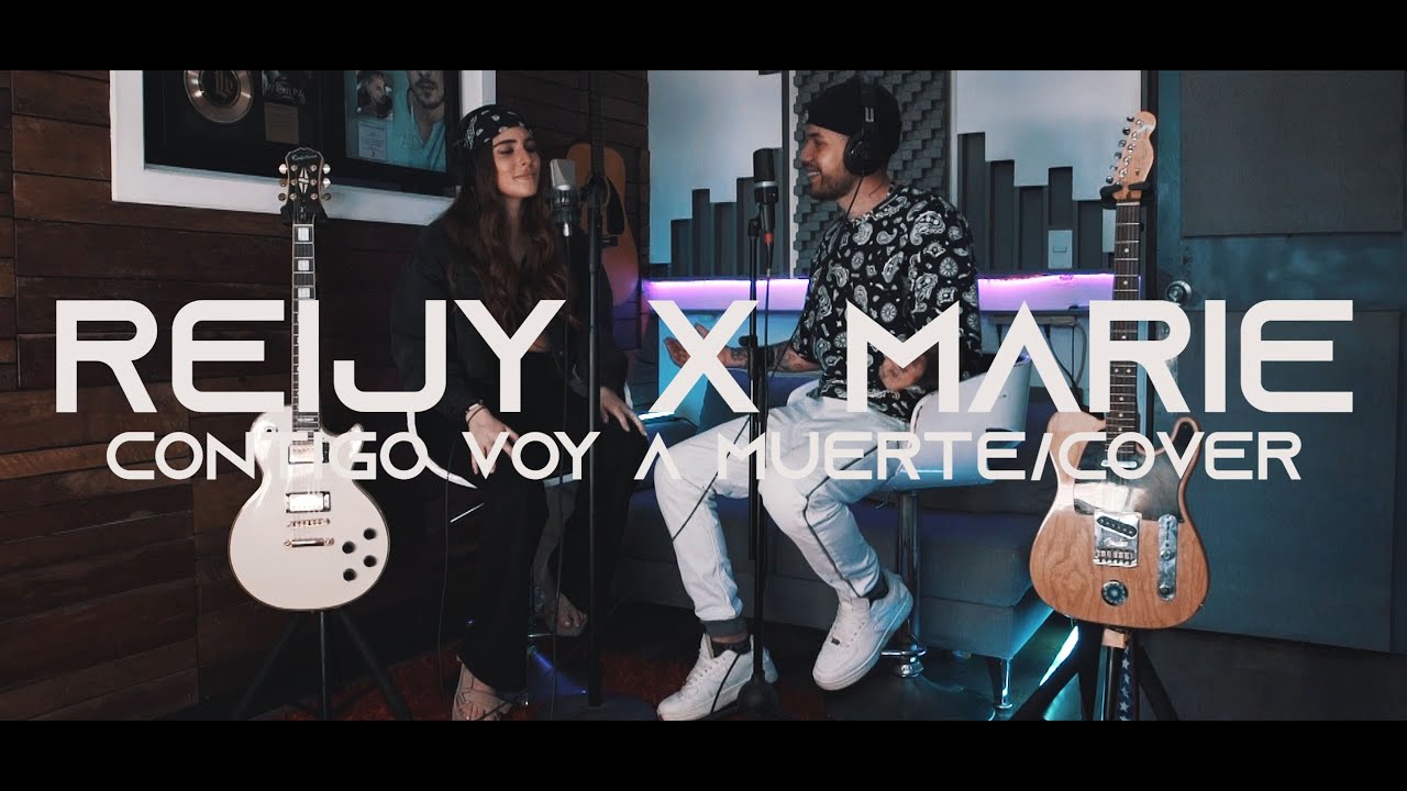 Reijy Ft Marie - Contigo Voy A Muerte - Karol G Ft Camilo/Cover