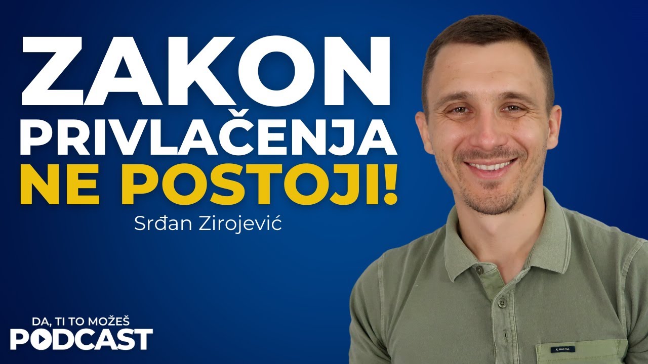 Zakon privlačenja ne postoji! — Srđan Zirojević | Ivan Kosogor Podcast Ep.063
